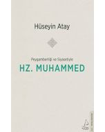 Peygamberliği ve Siyasetiyle Hz. Muhammed