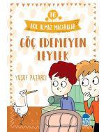 Akıl Almaz Maceralar 10 - Göç Edemeyen Leylek