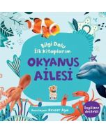 Bilgi Dolu İlk Kitaplarım - Okyanus Ailesi