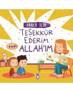 Annem İçin Teşekkür Ederim Allah'ım