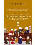 Önsözler - Frankfurt Üniversitesi Arap-İslam Bilimleri Tarihi Enstitüsü Özel Yayını (Ciltli)