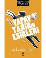 Yapay Tarihin Esirleri