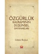 Özgürlük Kavramının Düşünsel Dayanakları