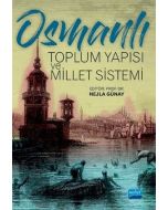 Osmanlı Toplum Yapısı ve Millet Sistemi