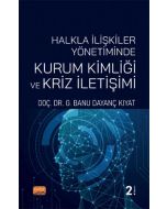 Halkla İlişkiler Yönetiminde Kurum Kimliği ve Kriz İletişimi