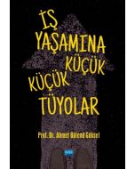 İş Yaşamına Küçük Küçük Tüyolar