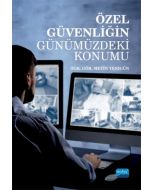 Özel Güvenliğin Günümüzdeki Konumu