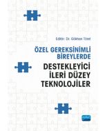 Özel Gereksinimli Bireylerde Destekleyici İleri Düzey Teknolojiler