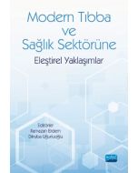 Modern Tıbba ve Sağlık Sektörüne Eleştirel Yaklaşımlar
