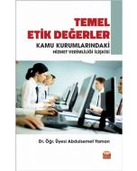 Temel Etik Değerler ve Kamu Kurumlarındaki Hizmet Verimliliği İlişkisi