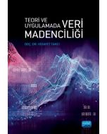 Teori ve Uygulamada Veri Madenciliği