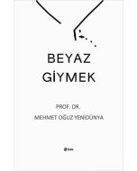 Beyaz Giymek