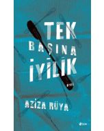 Tek Başına İyilik