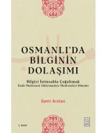 Osmanlı’da Bilginin Dolaşımı
