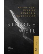 Allah Aşkı Üzerine Düzensiz Düşünceler