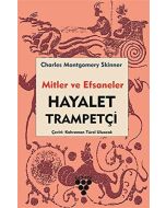 Mitler ve Efsaneler - Hayalet Trampetçi