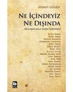 Ne İçindeyiz Ne Dışında