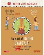Volkanlar Neden Uyanıyor?