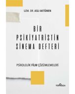 Bir Psikiyatristin Sinema Defteri