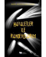 Hayaletler ile Randevularım