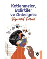 Ketlenmeler, Belirtiler ve Anksiyete