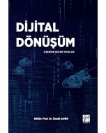 Dijital Dönüşüm Üzerine Seçme Yazılar