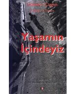 Yaşamın İçindeyiz