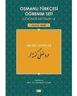 Osmanlı Türkçesi Öğrenim Seti Çözümlü Metinler 8