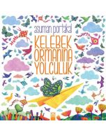 Kelebek Ormanına Yolculuk