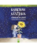 Bahçıvan Köstebek ve Günebakan Çiçeği