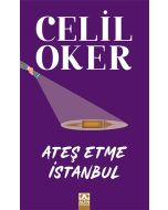Ateş Etme İstanbul (Özel Baskı)