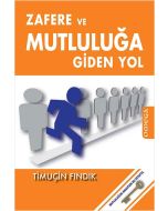 Zafere ve Mutluluğa Giden Yol