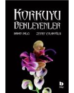 Korkuyu Bekleyenler