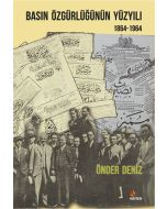 Basın Özgürlüğünün Yüzyılı (1864-1964)