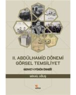 2. Abdülhamid Dönemi Görsel Temsiliyet
