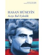 Acıyı Bal Eyledik