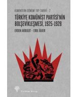 Türkiye Komünist Partisi’nin Bolşevikleşmesi, 1925-1928
