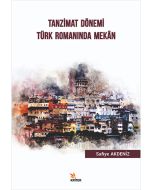 Tanzimat Dönemi Türk Romanında Mekan