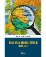 Türk - Irak Münasebetleri (1932-1963)