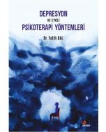 Depresyon ve Etkili Psikoterapi Yöntemleri