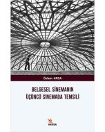 Belgesel Sinemanın Üçüncü Sinemada Temsili