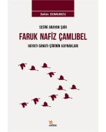 Sesini Arayan Şair Faruk Nafiz Çamlıbel