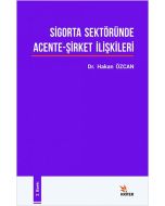 Sigorta Sektöründe Acente - Şirket İlişkileri