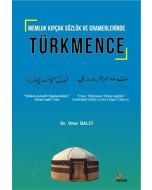 Memluk Kıpçak Sözlük ve Gramerlerinde Türkmence