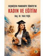 Geçmişten Pandemiye Türkiye'de Kadın ve Eğitim
