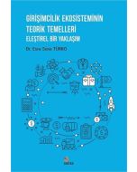 Girişimcilik Ekosisteminin Teorik Temelleri