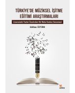 Türkiye’de Müziksel İşitme Eğitimi Araştırmaları