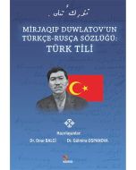 Mirjaqıp Duwlatov’un Türkçe Rusça Sözlüğü: Türk Tili
