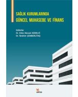 Sağlık Kurumlarında Güncel Muhasebe ve Finans