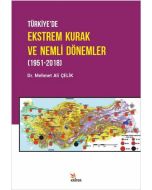 Türkiye’de Ekstrem Kurak ve Nemli Dönemler (1951-2018)